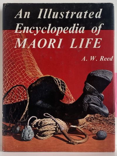 MAORI LIFE: An Illustrated Encyclopaedia
