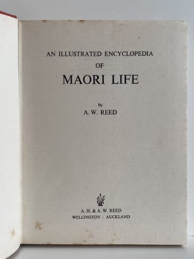 MAORI LIFE: An Illustrated Encyclopaedia