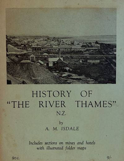 HISTORY OF THE RIVER THAMES NZ 