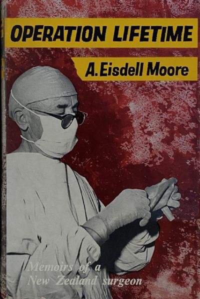 OPERATION LIFETIME: Memoirs of a New Zealand Surgeon