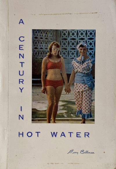 A CENTURY IN HOT WATER: A Tale of Waiwera