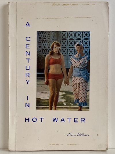 A CENTURY IN HOT WATER: A Tale of Waiwera