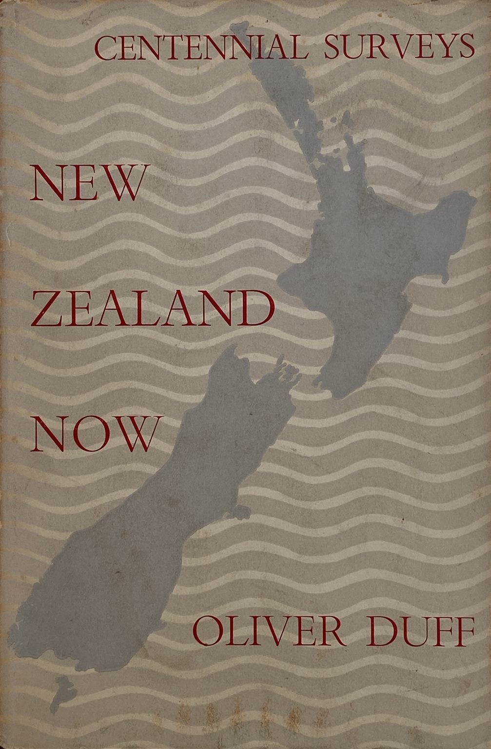 NEW ZEALAND NOW: New Zealand Centennial Surveys No XIII