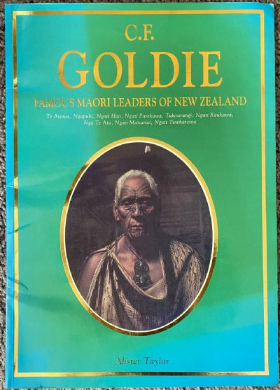 C. F. GOLDIE: Famous Maori Leaders of New Zealand