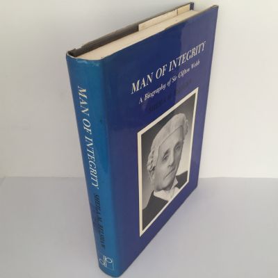 MAN OF INTEGRITY: A biography of Sir Clifton Webb