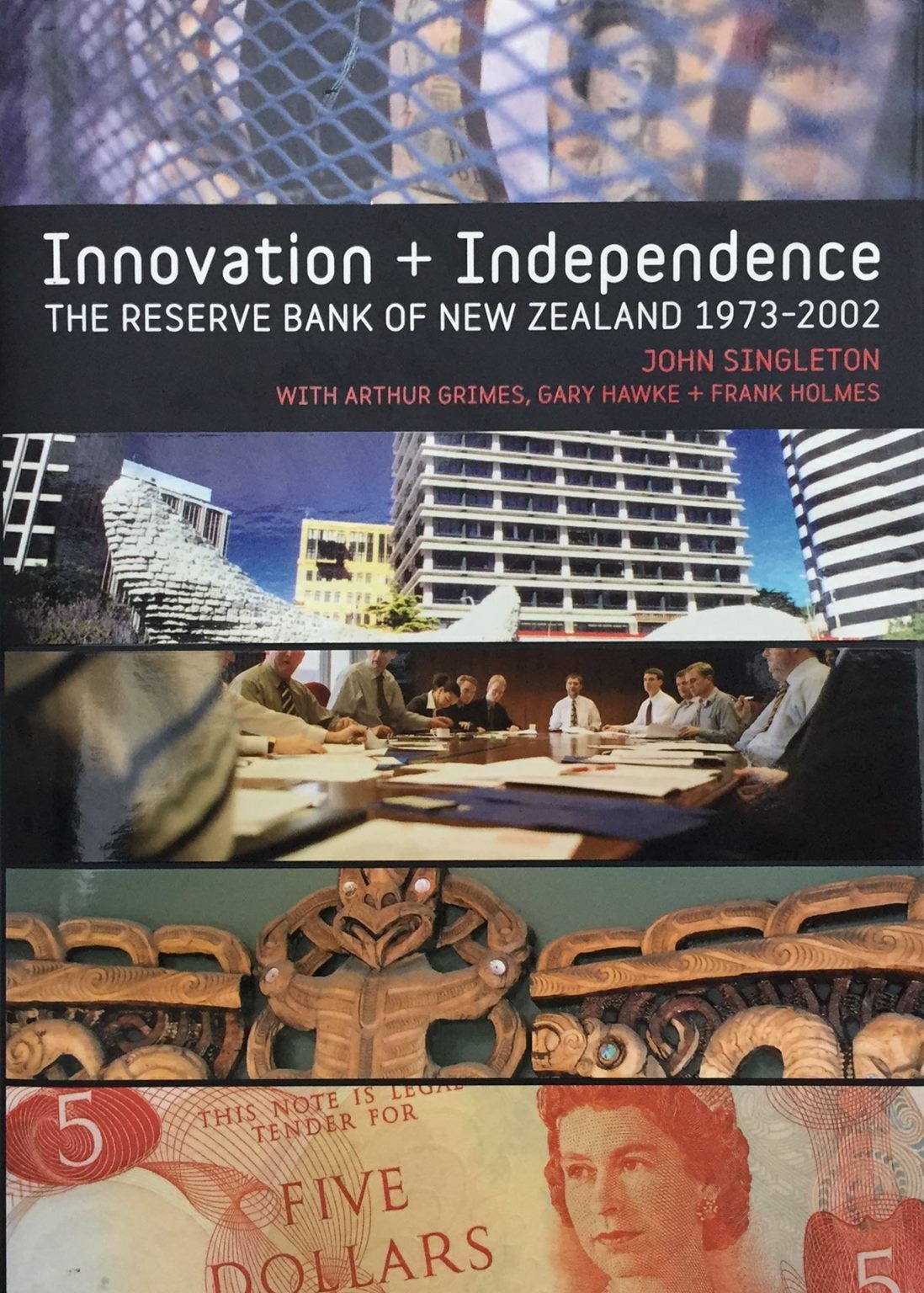 INNOVATION AND INDEPENDENCE: The Reserve Bank of New Zealand 1973 - 2002
