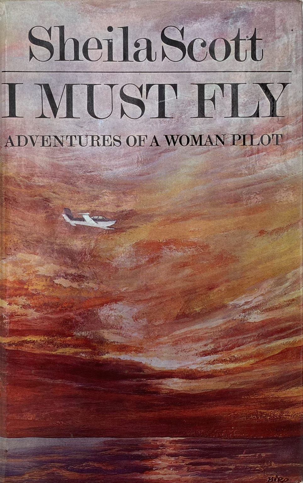 I MUST FLY: Adventures of a Woman Pilot