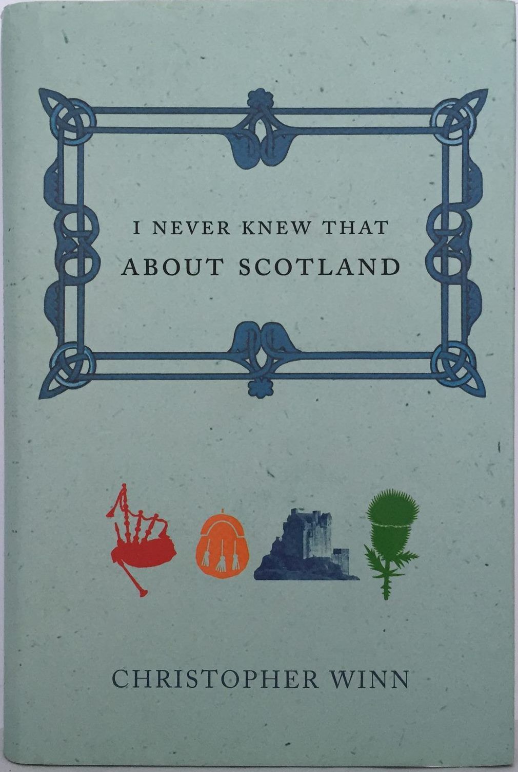 I Never Knew That About Scotland