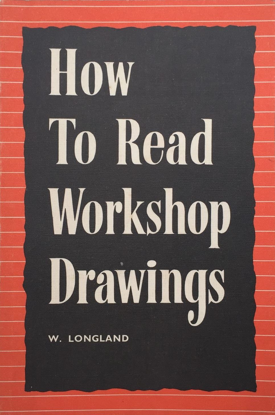 How To Read Workshop Drawings