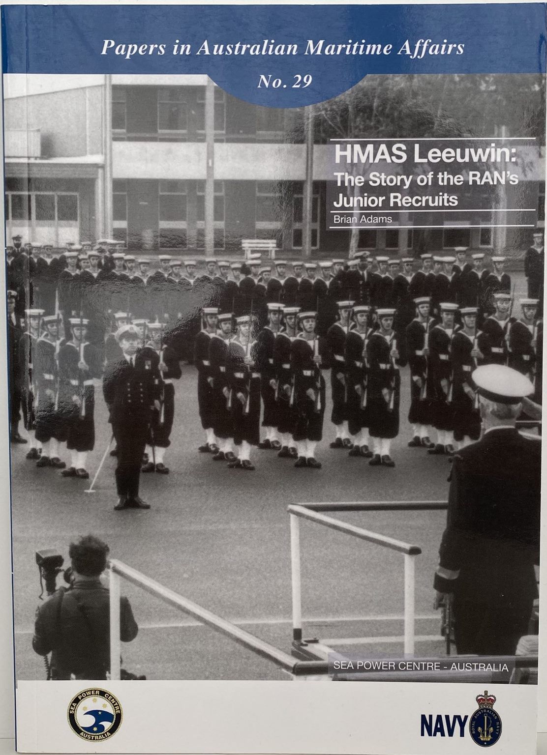 HMAS LEEUWIN: The Story of The RAN's Junior Recruits