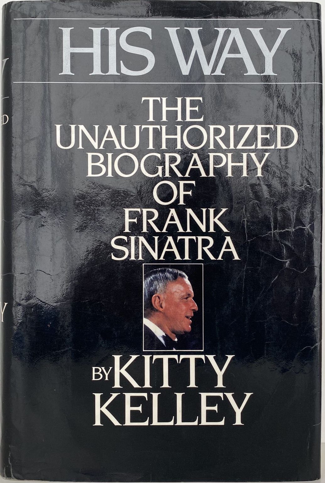 HIS WAY: The Unauthorized Biography of Frank Sinatra
