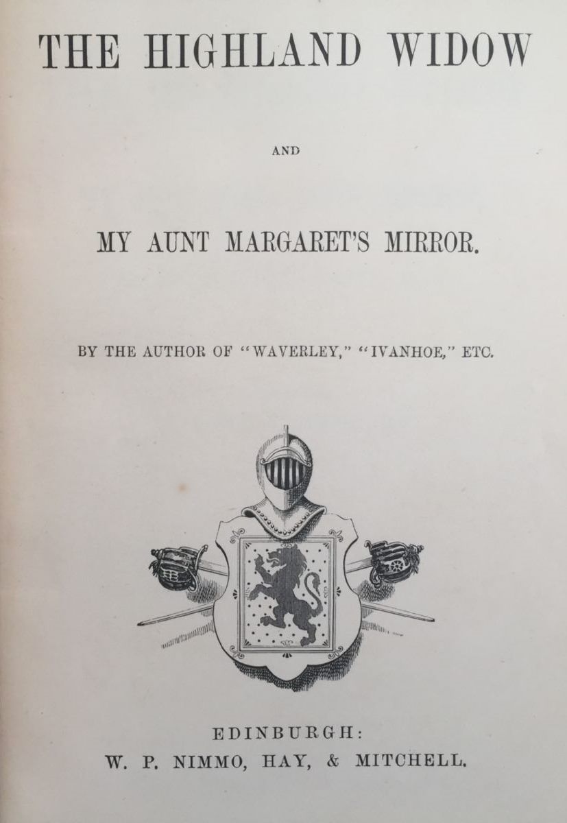 THE HIGHLAND WIDOW: And my Aunt Margaret's Mirror