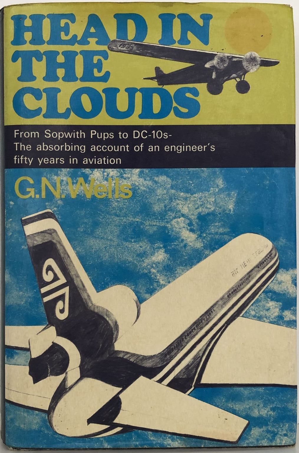 HEAD IN THE CLOUDS: An engineer's fifty years in Aviation