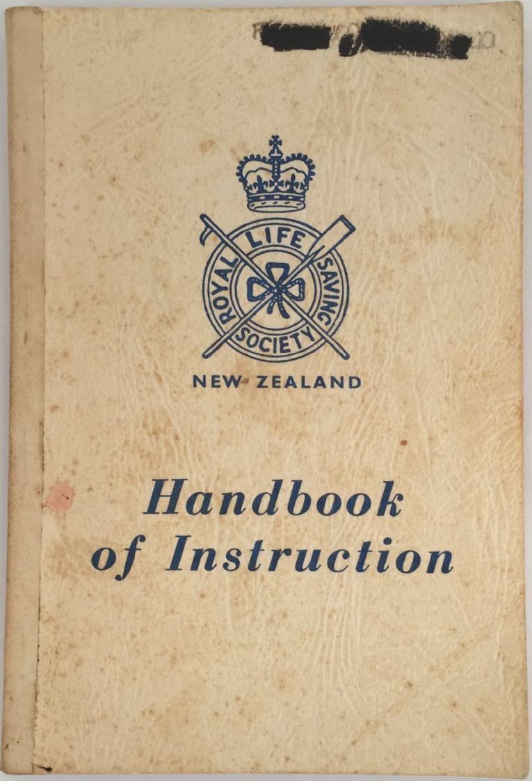 ROYAL LIFE SAVING SOCIETY OF NEW ZEALAND: Handbook of Instruction
