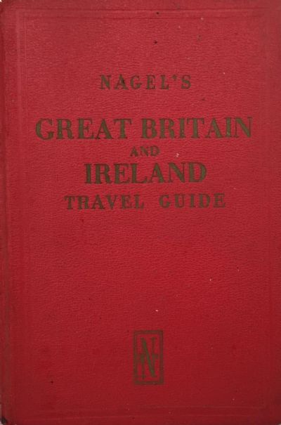 GREAT BRITAIN AND IRELAND: The Nagel Travel Guide Series 