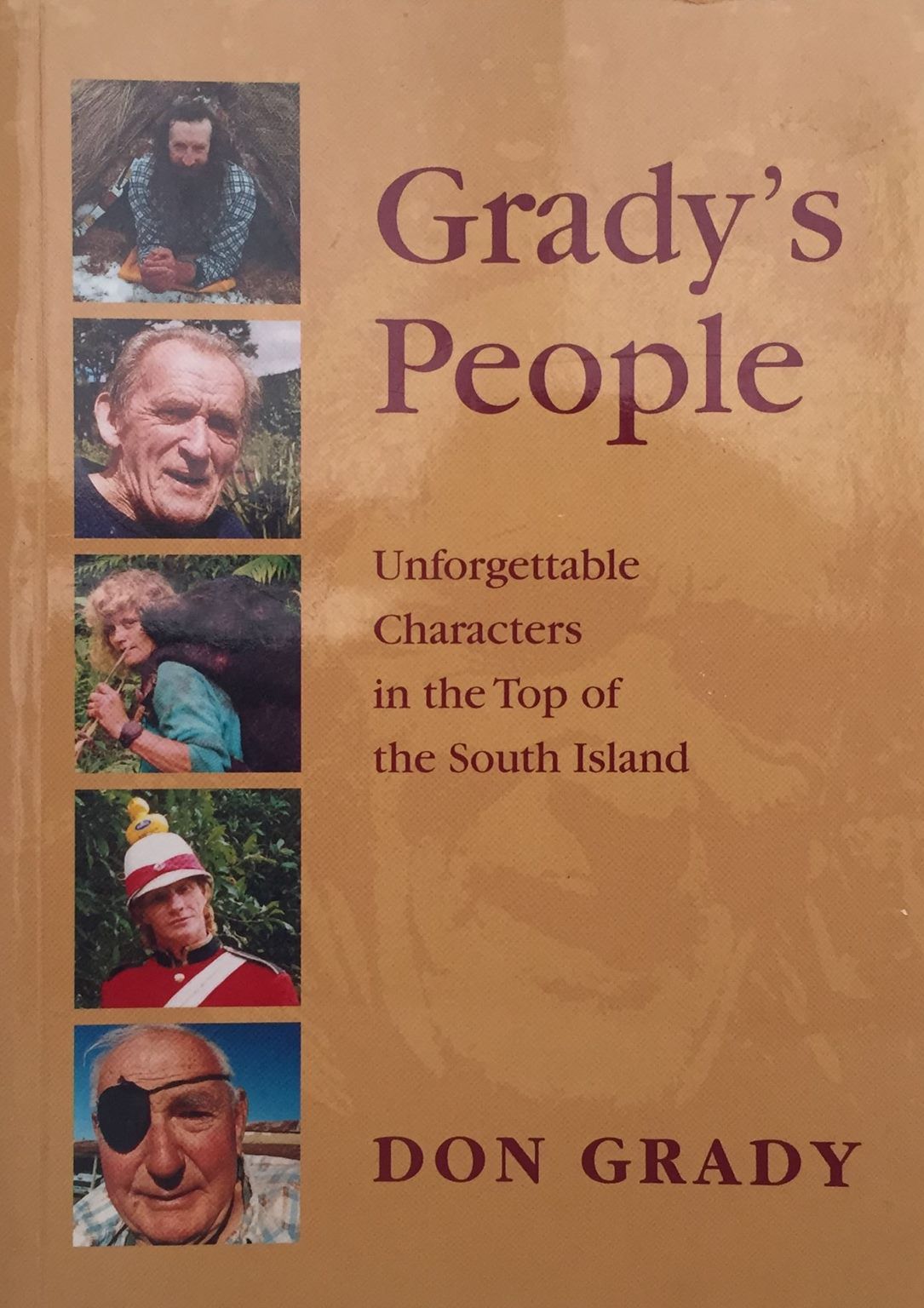 GRADY'S PEOPLE: Unforgettable Characters in the Top of the South Island
