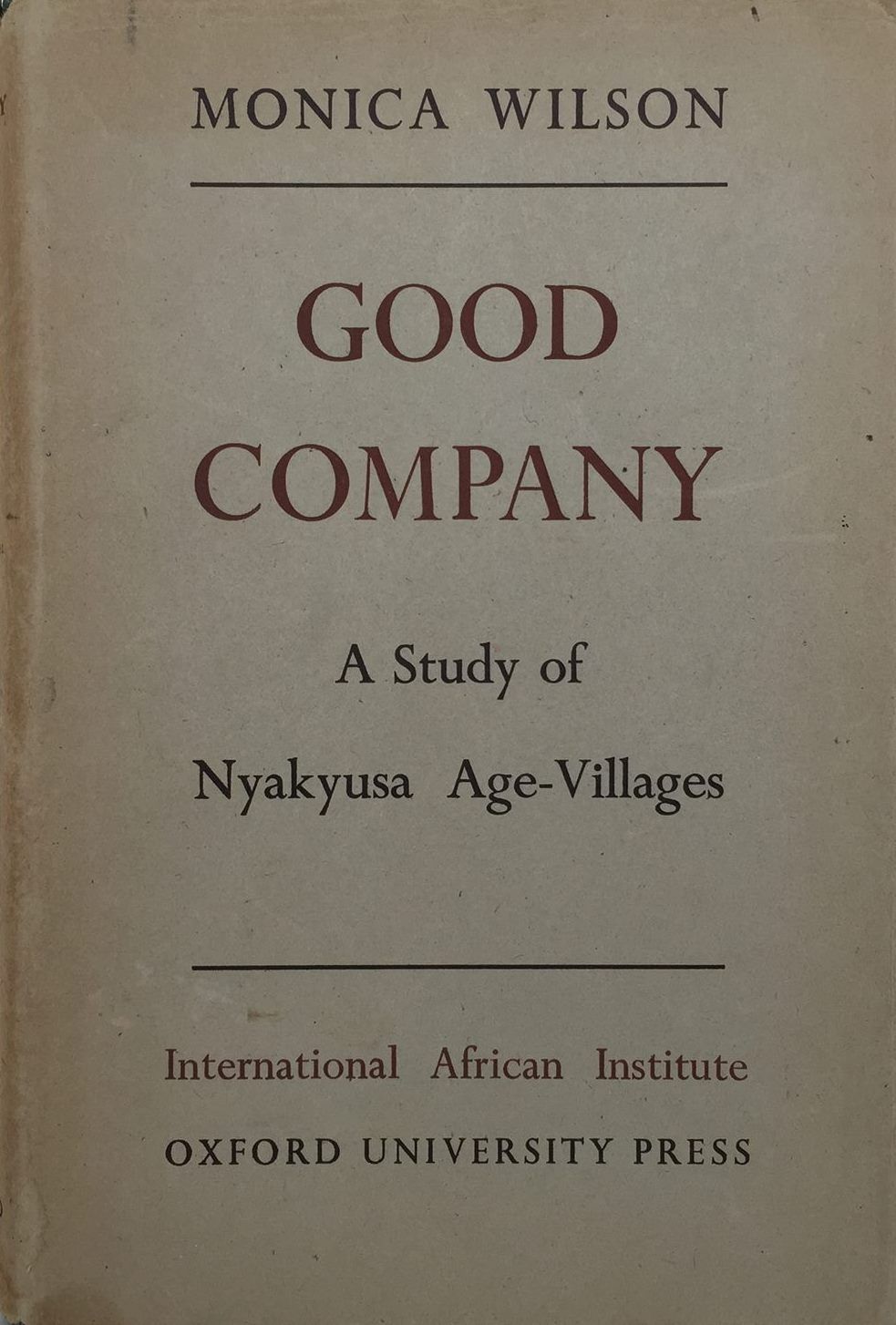 GOOD COMPANY: A Study of Nyakyusa Age Villages