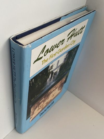 LOWER HUTT: The First Garden City