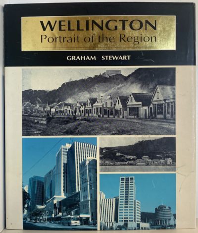 WELLINGTON: Portrait of the Region Today and Yesterday