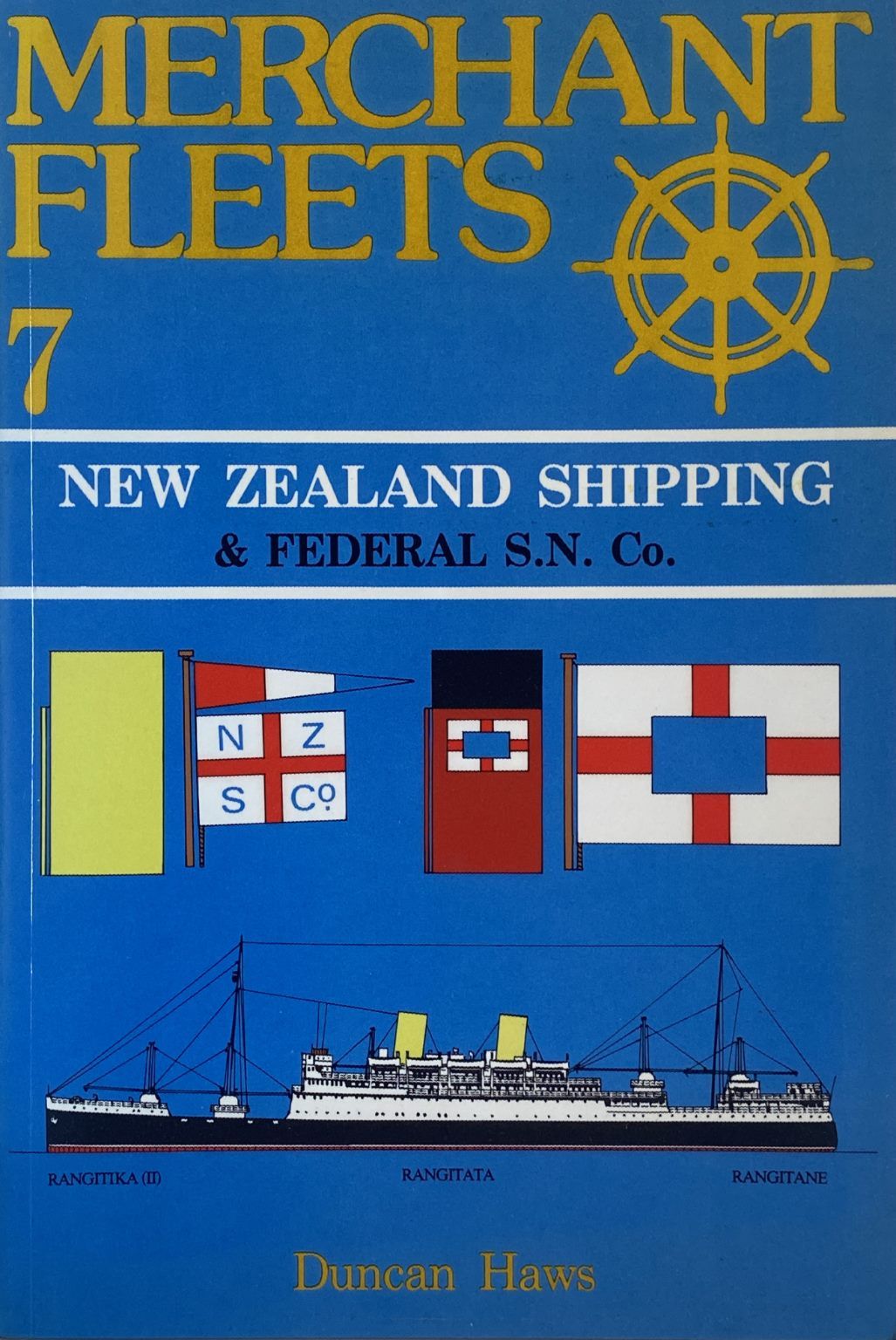 MERCHANT FLEETS 7: New Zealand Shipping & Federal S.N Co.