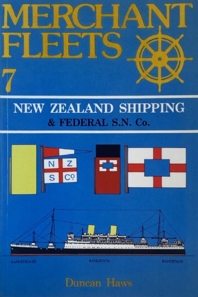 MERCHANT FLEETS 7: New Zealand Shipping & Federal S.N Co. 