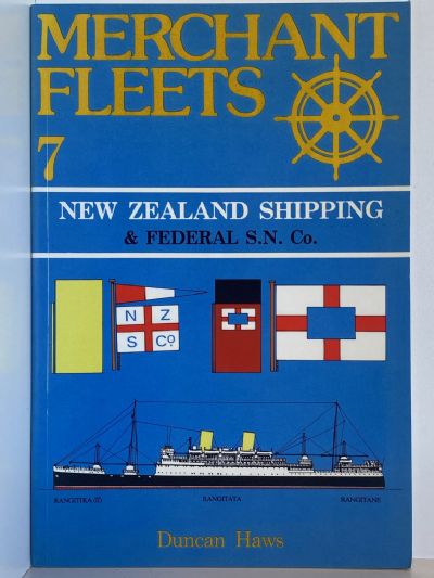 MERCHANT FLEETS 7: New Zealand Shipping & Federal S.N Co.