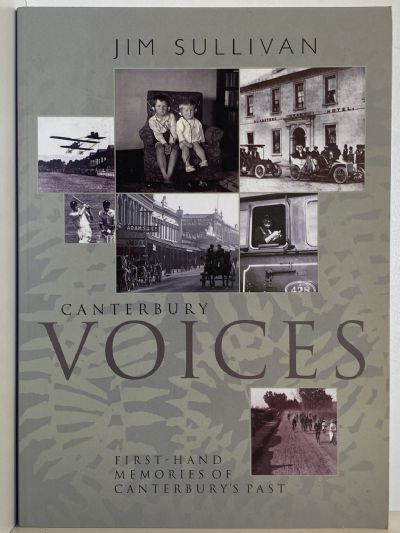 CANTERBURY VOICES: First Hand Memories of Canterbury's Past