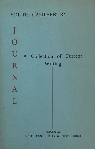 SOUTH CANTERBURY JOURNAL - A Collection of Current Writing 