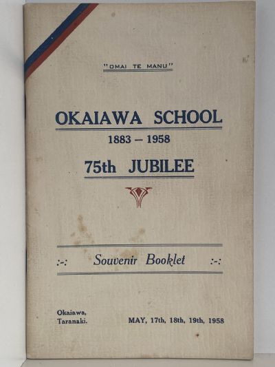 OKAIAWA SCHOOL CENTENNIAL 1883-1958 75th Jubilee - Souvenir Booklet