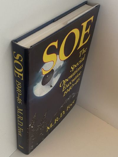 SOE: The Special Operations Executive 1940-46