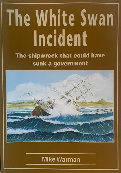 THE WHITE SWAN INCIDENT: The Shipwreck That Could Have Sunk A Government