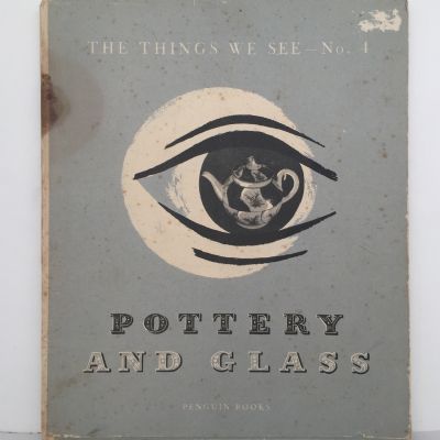 The Things We See Series : No. 4 Pottery & Glass