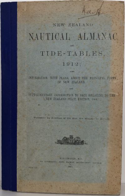 NEW ZEALAND NAUTICAL ALMANAC and TIDE TABLES 1912 