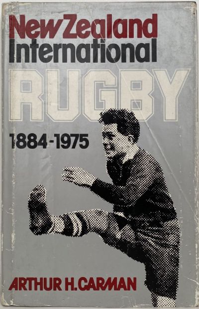 NEW ZEALAND INTERNATIONAL RUGBY 1884-1975 
