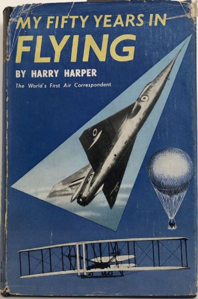 MY FIFTY YEARS IN FLYING: The World's First Air Correspondent 