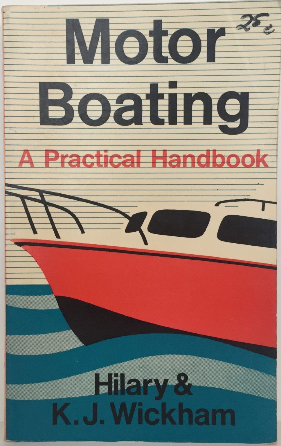 MOTOR BOATING: A Practical Handbook