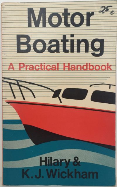 MOTOR BOATING: A Practical Handbook 