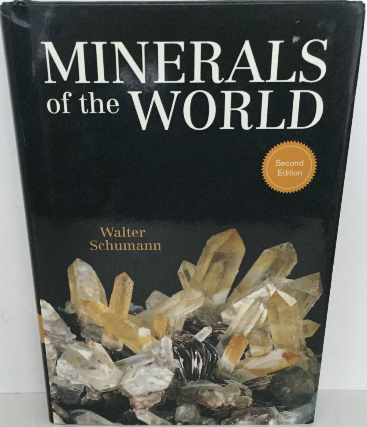 MINERALS OF THE WORLD: 2nd Revised Edition
