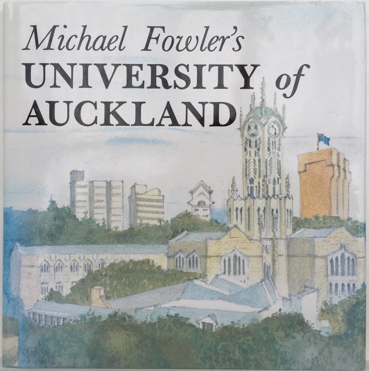 Michael Fowler's UNIVERSITY of AUCKLAND