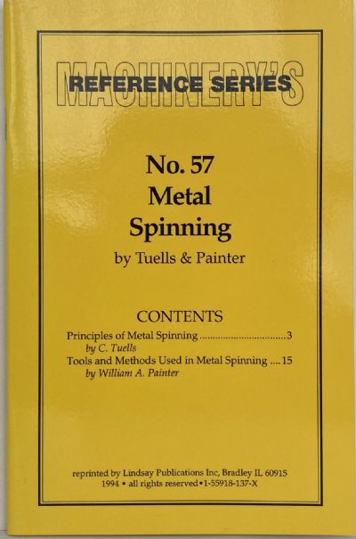 METAL SPINNING: Machinery's Reference Series No. 57 