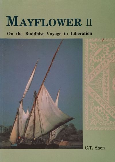 MAYFLOWER II: On The Buddhist Voyage To Liberation 