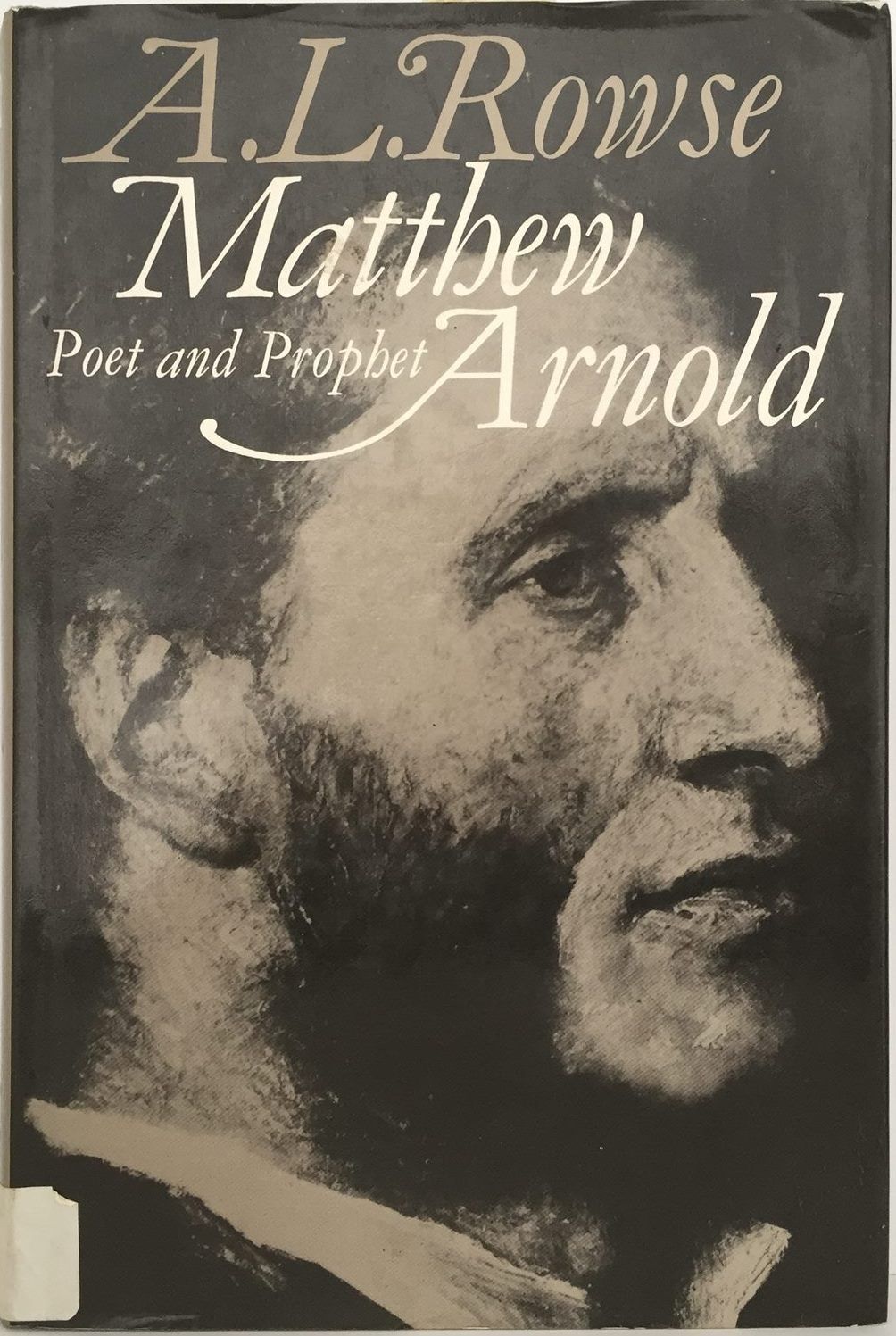 MATTHEW ARNOLD: Poet and Prophet