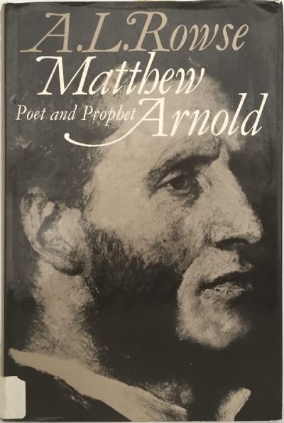 MATTHEW ARNOLD: Poet and Prophet 