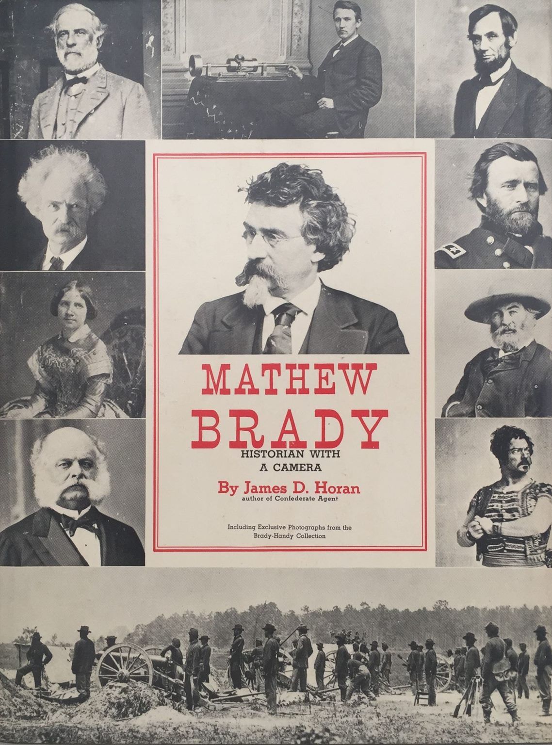 MATHEW BRADY: Historian With A Camera