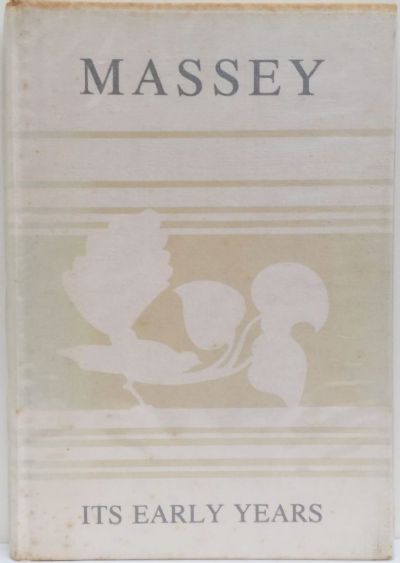 MASSEY: Its Early Years 