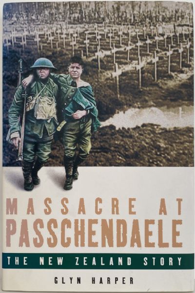 MASSACRE AT PASSCHENDAELE: The New Zealand Story 