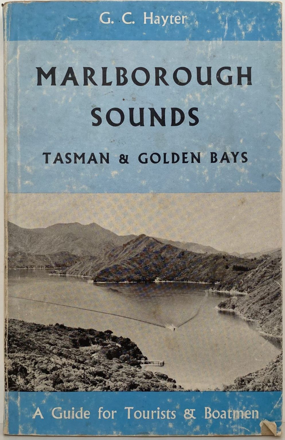 MARLBOROUGH SOUNDS: Tasman & Golden Bays, A Guide for Tourist & Boatman