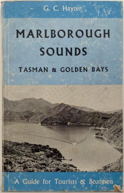 MARLBOROUGH SOUNDS: Tasman & Golden Bays, A Guide for Tourist & Boatman 