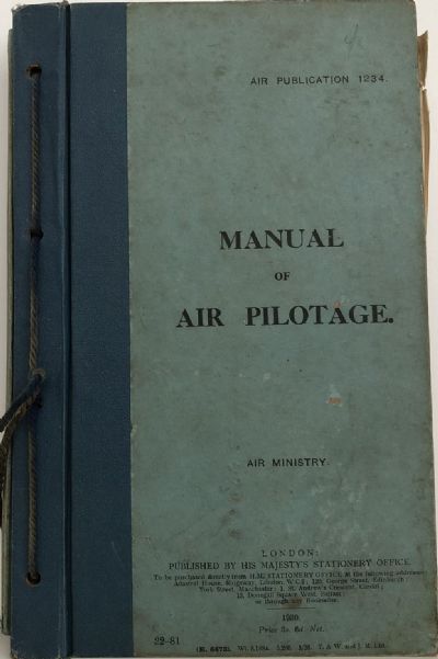 MANUAL OF AIR PILOTAGE 1930 - Air Publication No. 1234 