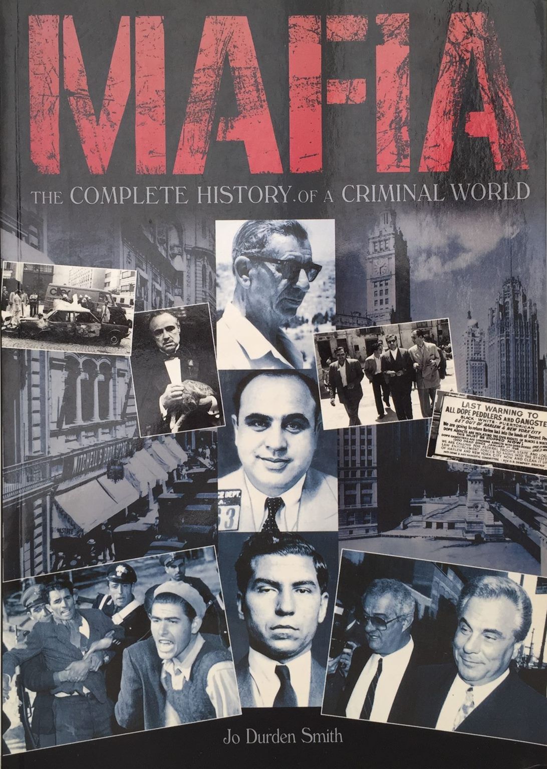 MAFIA: The Complete History of a Criminal World